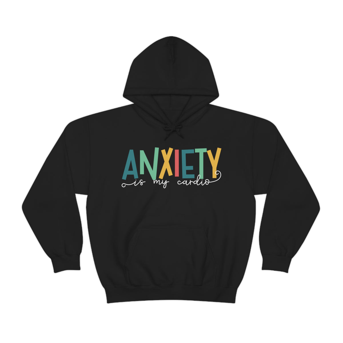 Anxiety Is My Cardio Anxiety Sweatshirt | Funny Mental Health Shirt | Counselor Shirt | Gift For Her | Unisex Hooded Sweatshirt