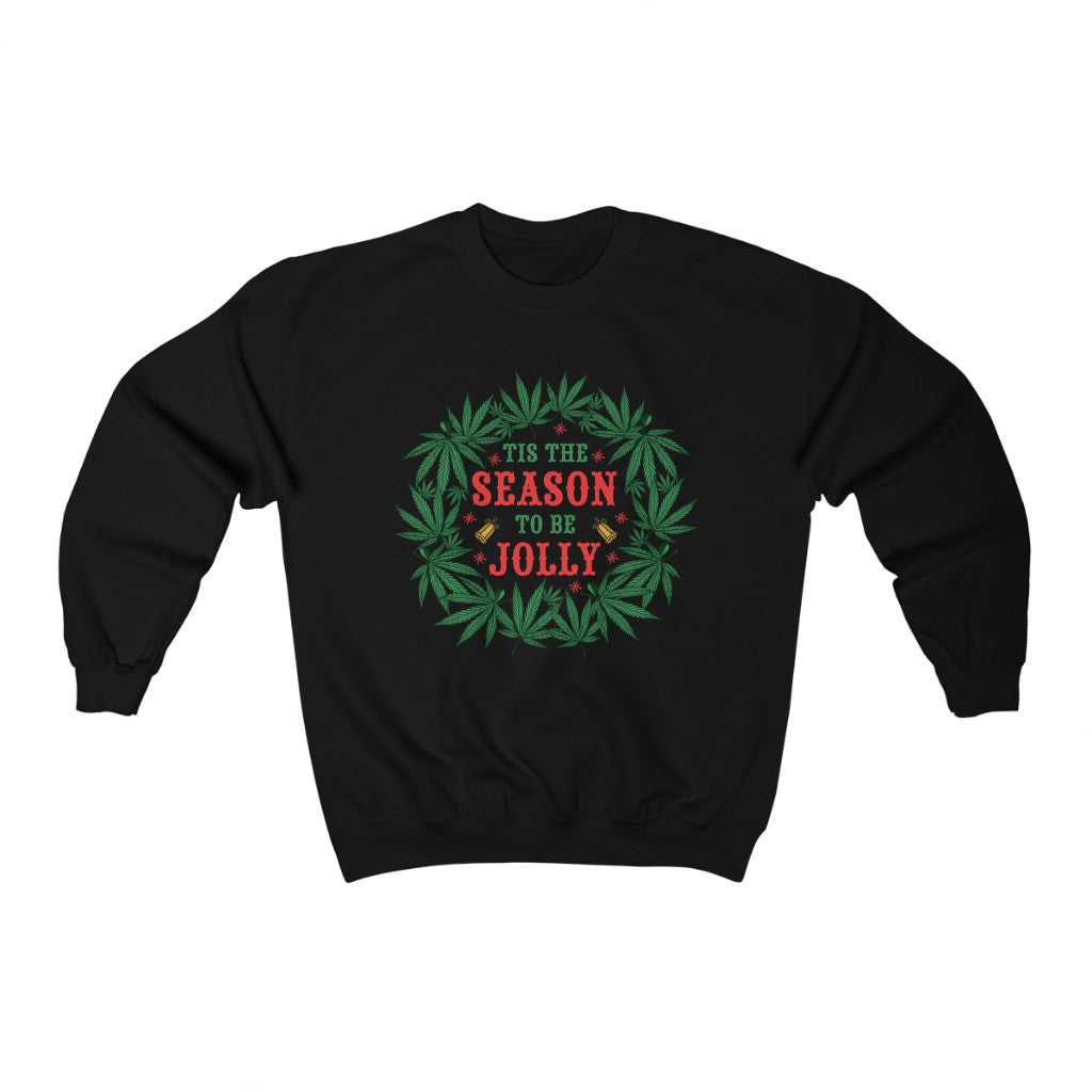 Tis The Season Christmas Weed Shirt | Marijuana Weed Gift | Unisex Crewneck Sweatshirt