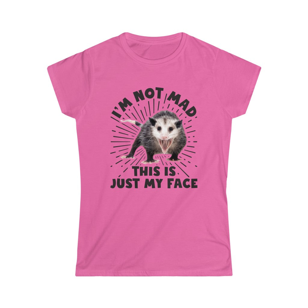 I'm Not Mad Funny Possum Shirt | Animal Lover Possum Gift | Women's Slim-fit Soft Style Tee