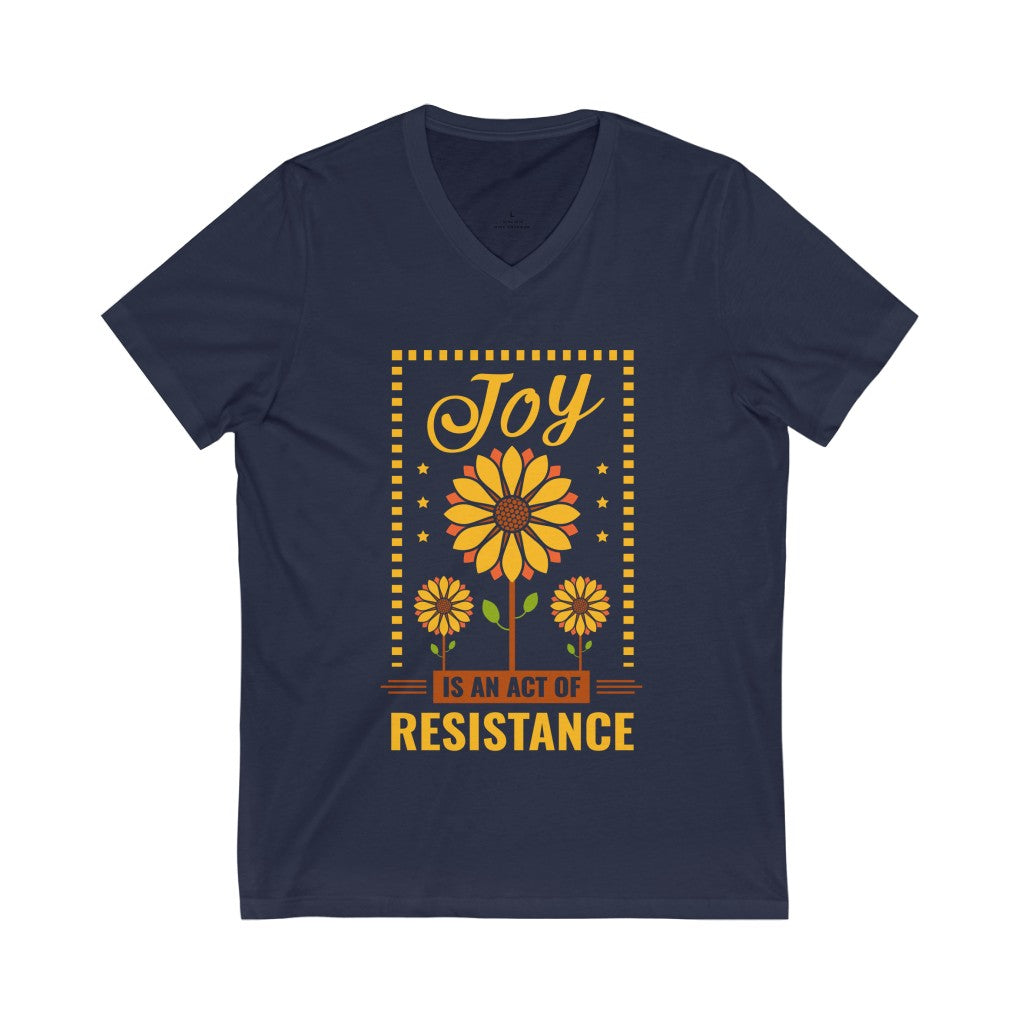 Joy Resistance Sunflower Aesthetic Shirt | Sunflower Gift | Unisex Jersey V-neck T-shirt