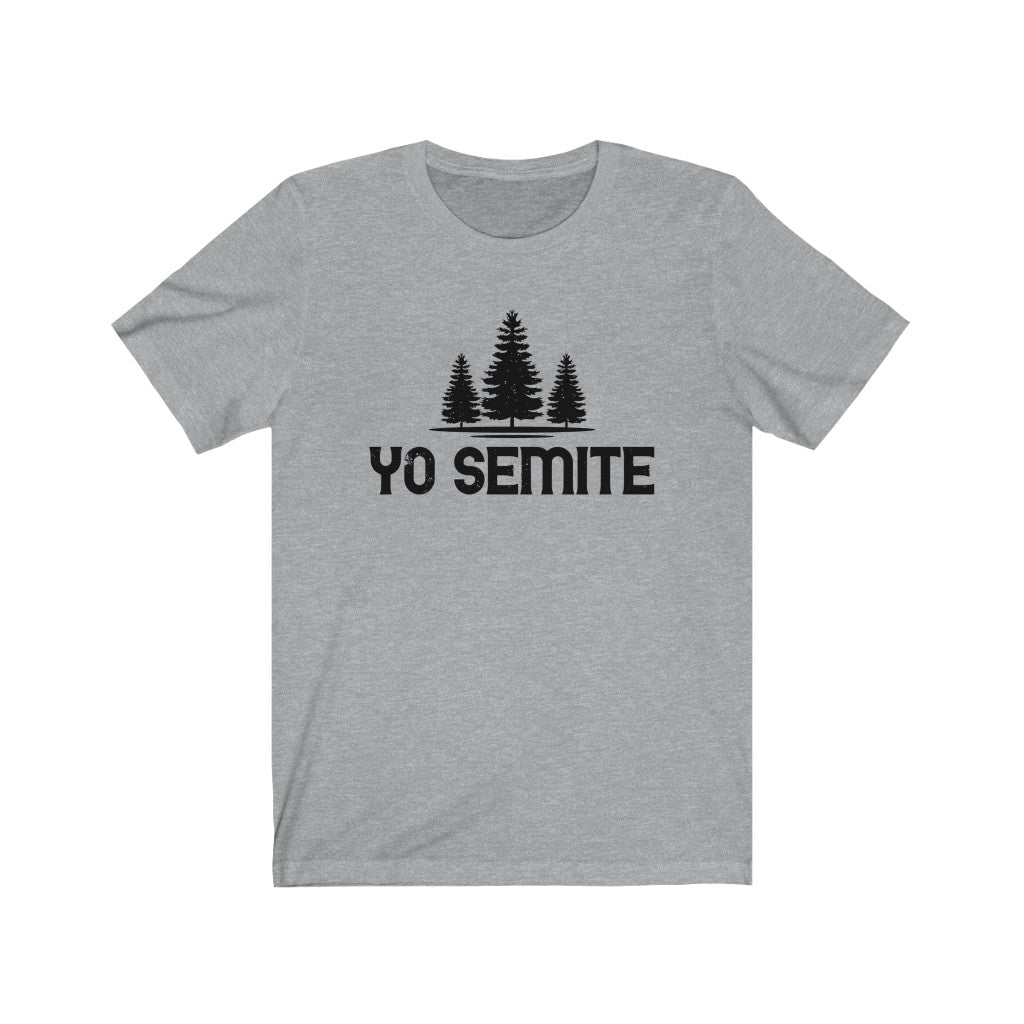 Yo Semite Yosemite Funny Jewish Shirt | Yosemite Camping Gift | Unisex Jersey T-shirt