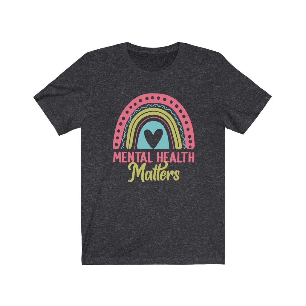 Mental Health Matters School Psychology Shirt | Rainbow Gift | Bella Canvas Unisex Jersey T-shirt