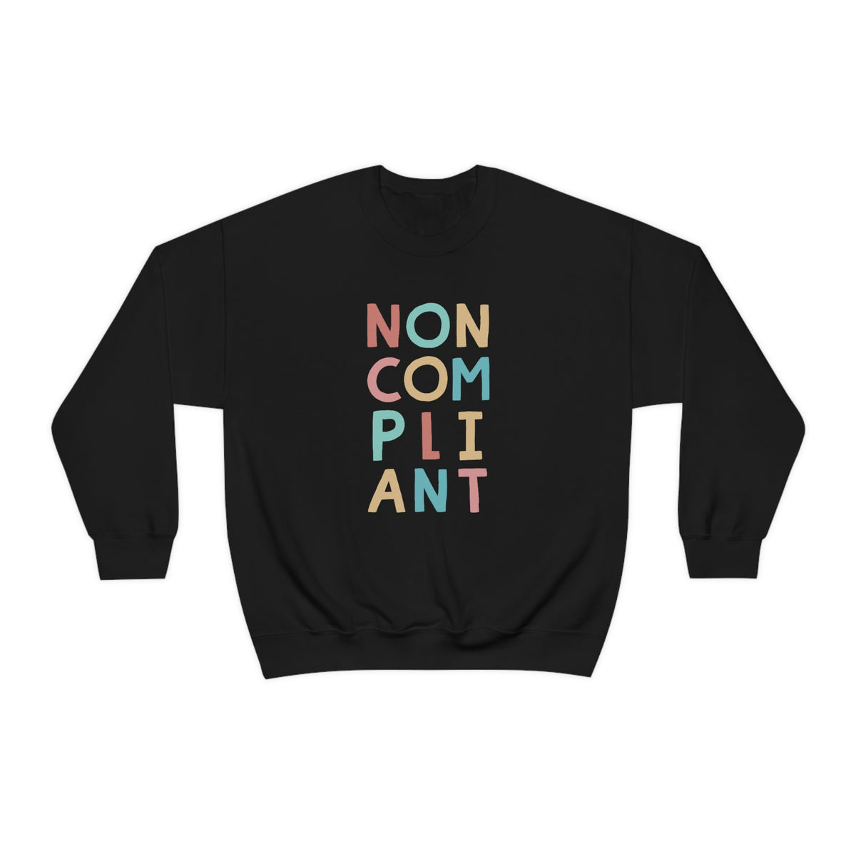 Noncompliant Protest Shirt | Co-worker Gift For Her | Minimalist Shirt | Quirky Gifts | Unisex Crewneck Sweatshirt