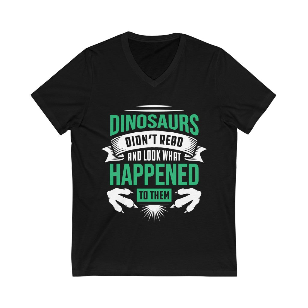 Dinosaur Didn't Read Book Worm Reading Shirt | Library Gift | Bella Canvas Unisex Jersey V-neck T-shirt