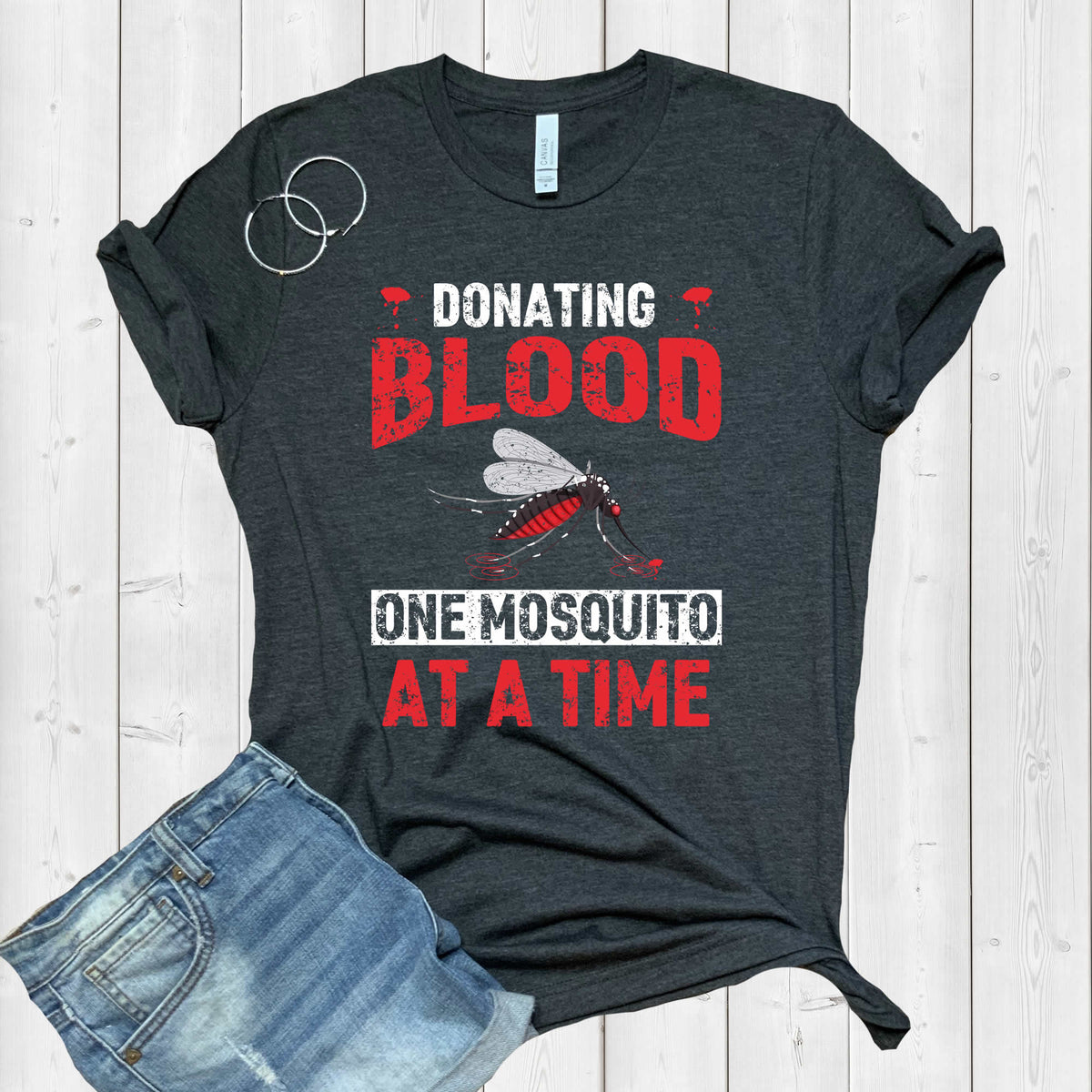 Donating Blood Funny Mosquito Summer Shirt | Sarcastic Shirt | Unisex Jersey T-shirt