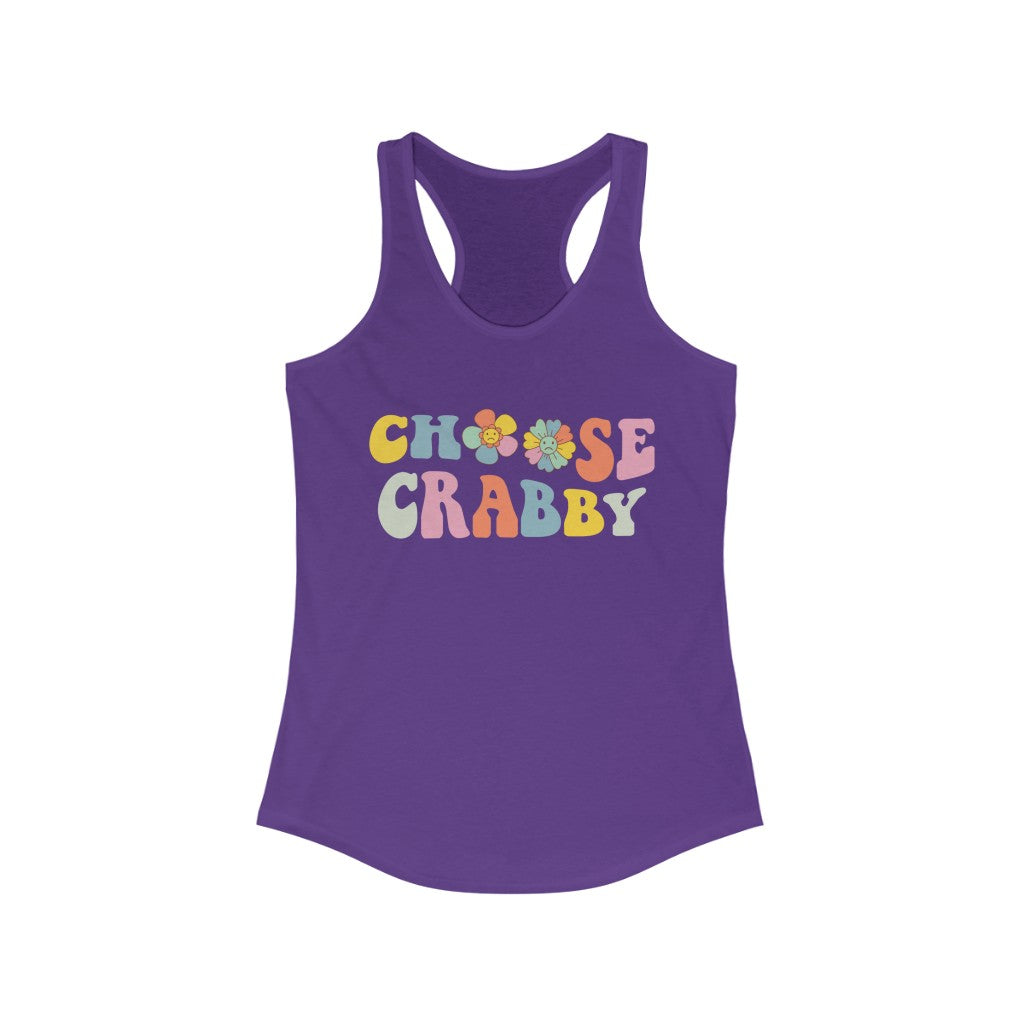 Choose Crabby Shirt | Funny Antisocial Shirt | Funny Gift for Her | Women's Slim-fit Racerback Tank Top