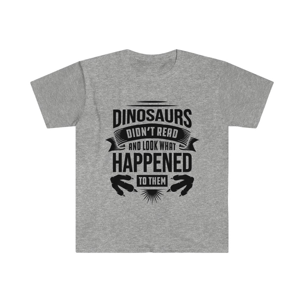 Dinosaur Didn't Read Book Worm Reading Shirt | Library Gift | Unisex Soft Style T-Shirt