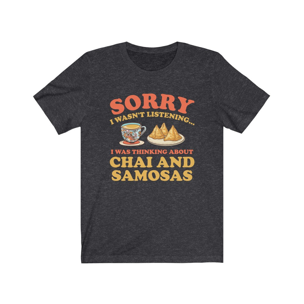 Chai & Samosas Funny Indian Food Shirt | Chai Tea Lover Gift | Bella Canvas Unisex Jersey T-shirt