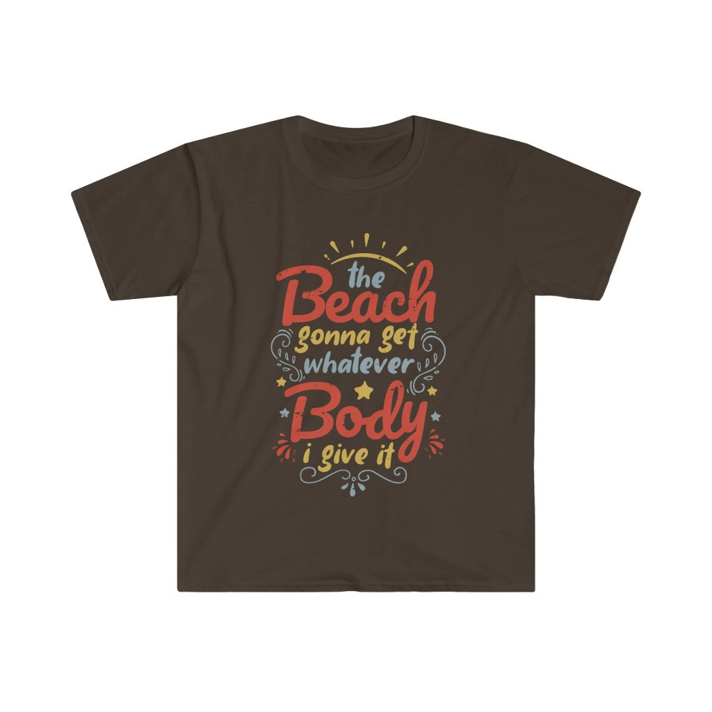 Beach Body Anti Diet Culture Funny Shirt | Beach Bum Gift | Unisex Soft Style T-Shirt