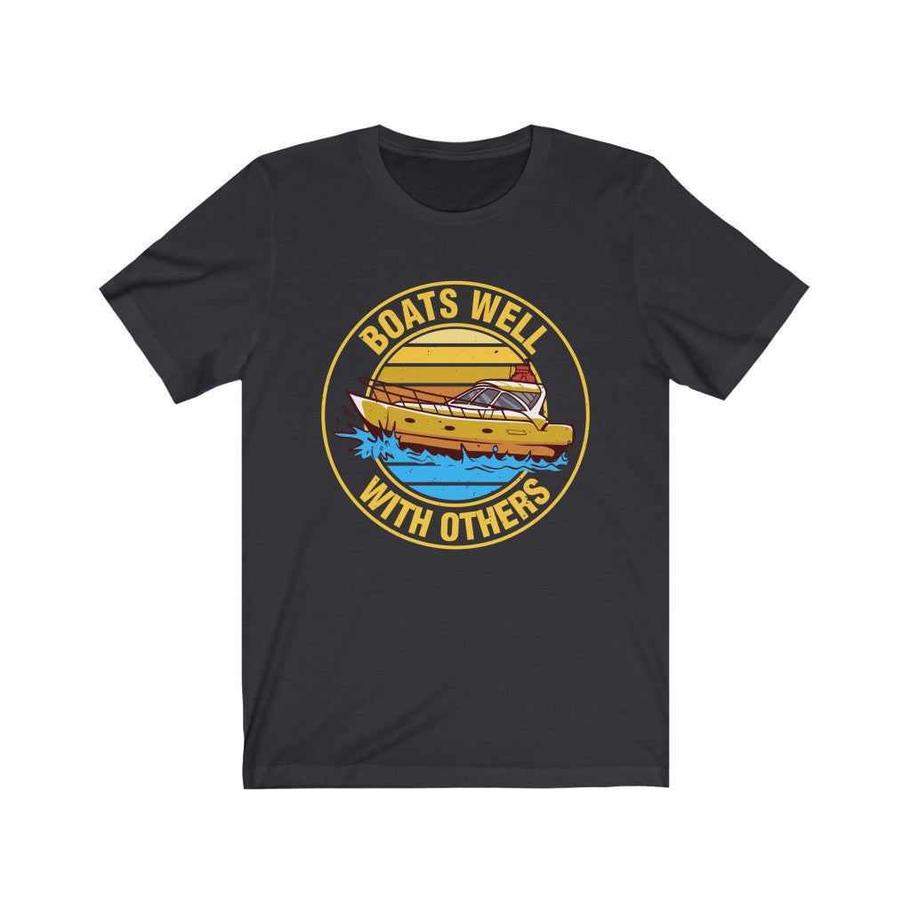 Boats Well With Others Funny Boating Shirt | Bella Canvas Unisex Jersey T-shirt