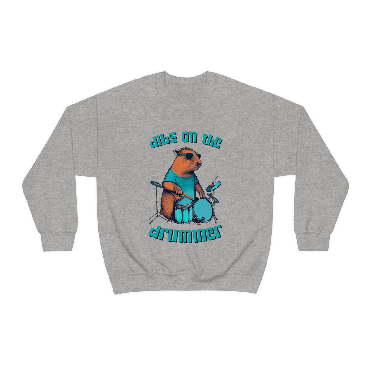Dibs On The Drummer Capybara Shirt | Capybara Lover Gift For Her | Drummer Gift | Unisex Crewneck Sweatshirt