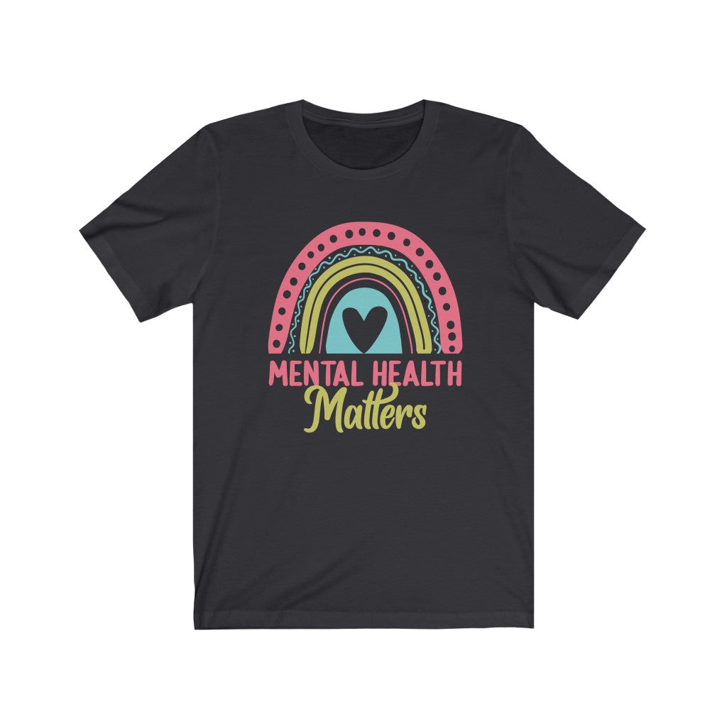 Mental Health Matters School Psychology Shirt | Rainbow Gift | Bella Canvas Unisex Jersey T-shirt
