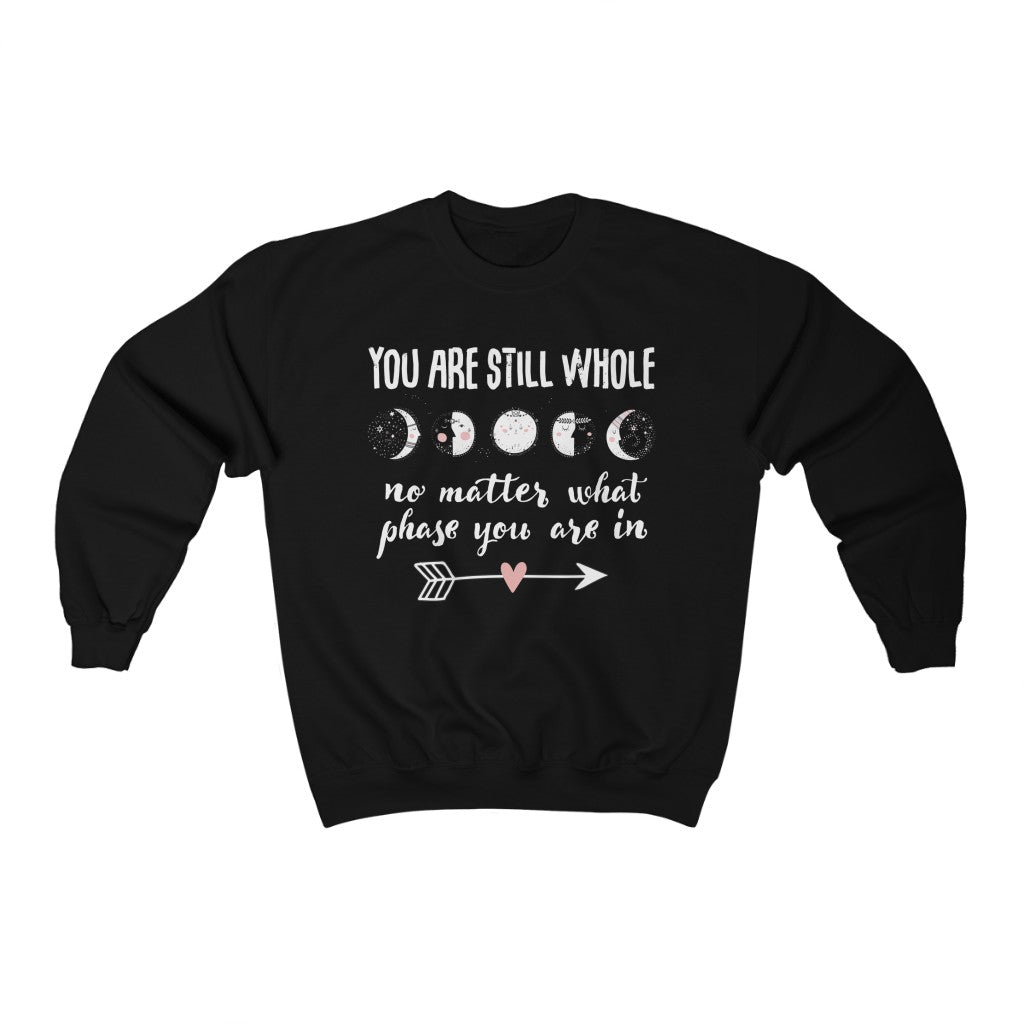 Still Whole Moon Phases Aesthetic Shirt | School Counselor Teacher Gift | Unisex Crewneck Sweatshirt