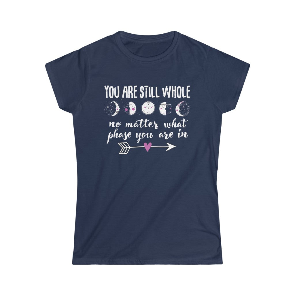 Still Whole Moon Phases Aesthetic Shirt | School Counselor Teacher Gift | Women's Slim-fit Soft Style Tee