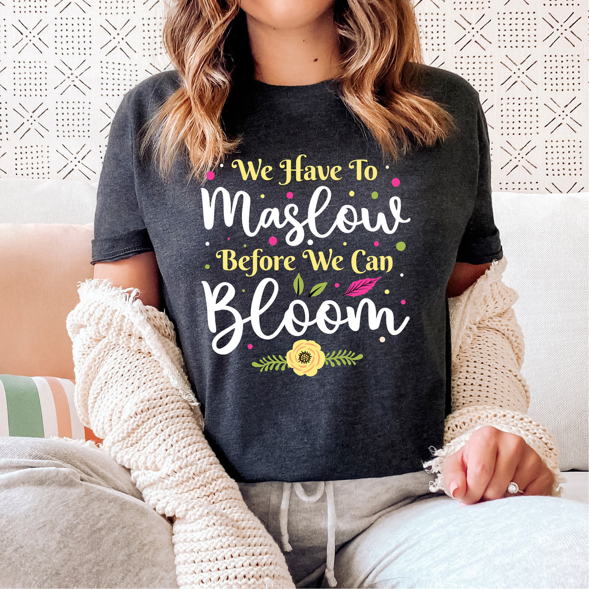 Maslow Before Bloom School Counselor Shirt | School Psychology Gift | Unisex Jersey T-shirt