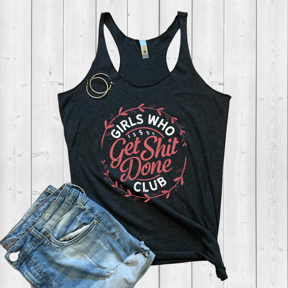 Get Shit Done Girl Boss Entrepreneur Shirt | Girl Power Gift | Women's Tri-blend Racerback Tank Top