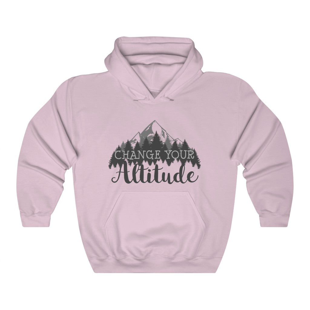 Change Your Altitude Hiking Adventure Shirt | Camping Motivational | Unisex Hooded Sweatshirt