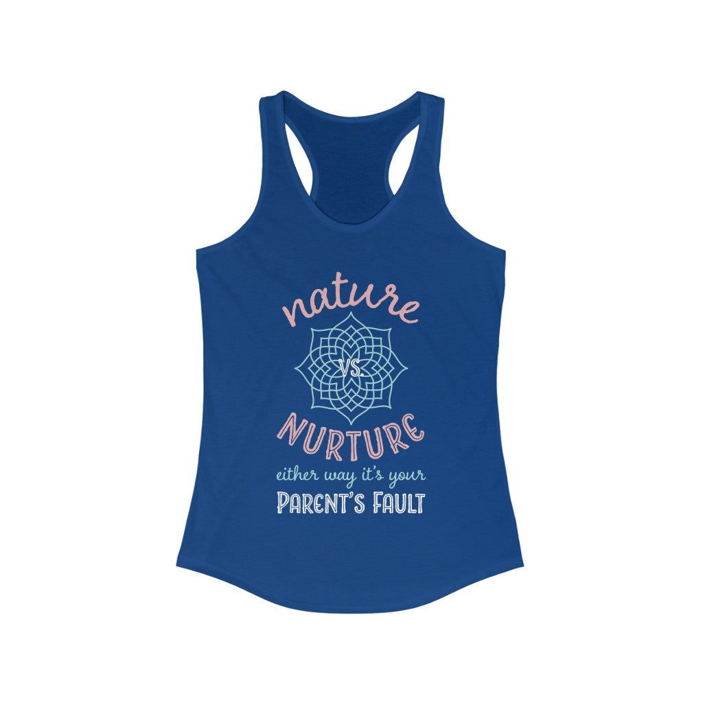 Nature Vs Nurture Funny Psychology Shirt | Psychologist College Gift | Women's Slim-fit Racerback Tank Top