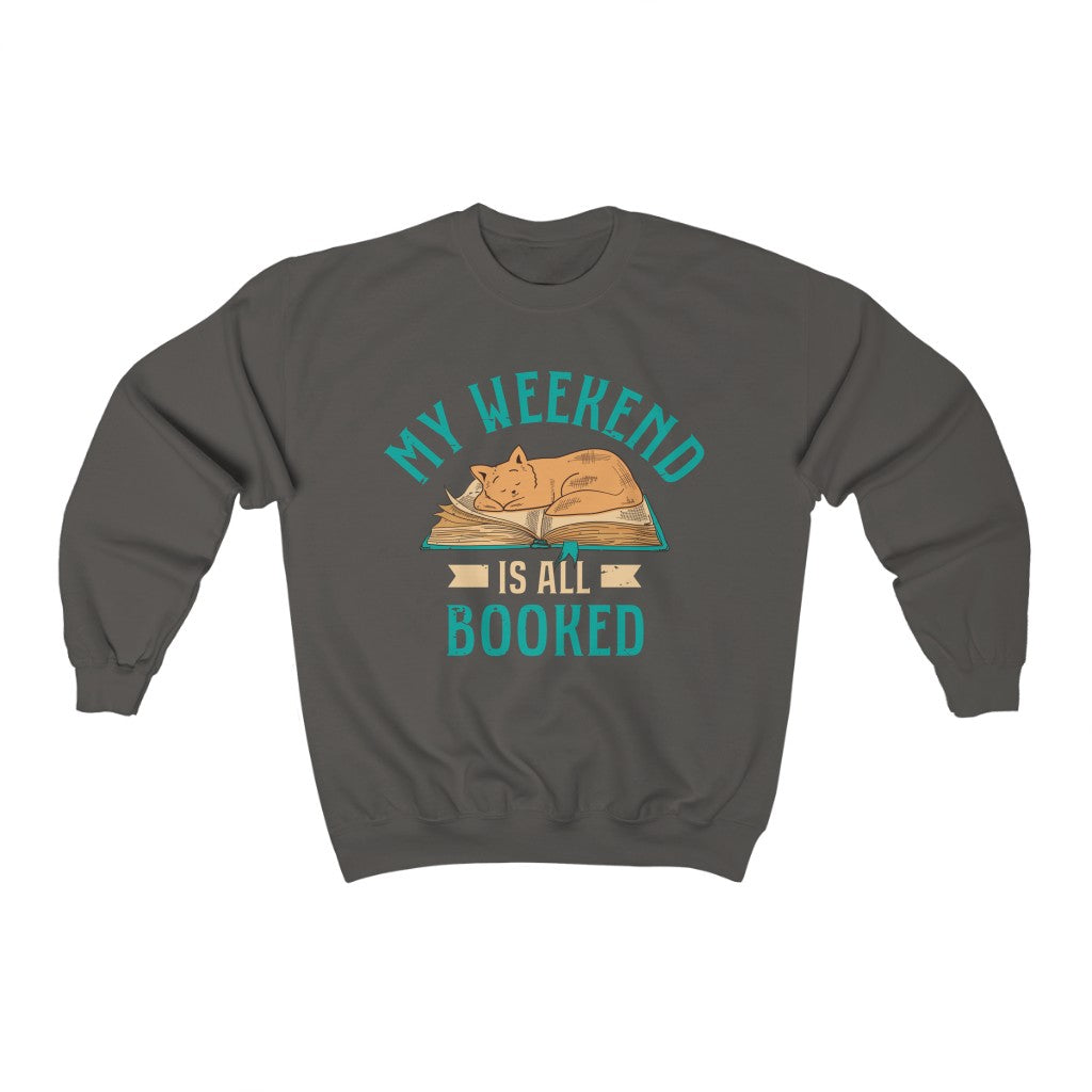 My Weekend Is Booked Bookworm Reading Shirt | Book Lover Cat Shirt | Unisex Crewneck Sweatshirt