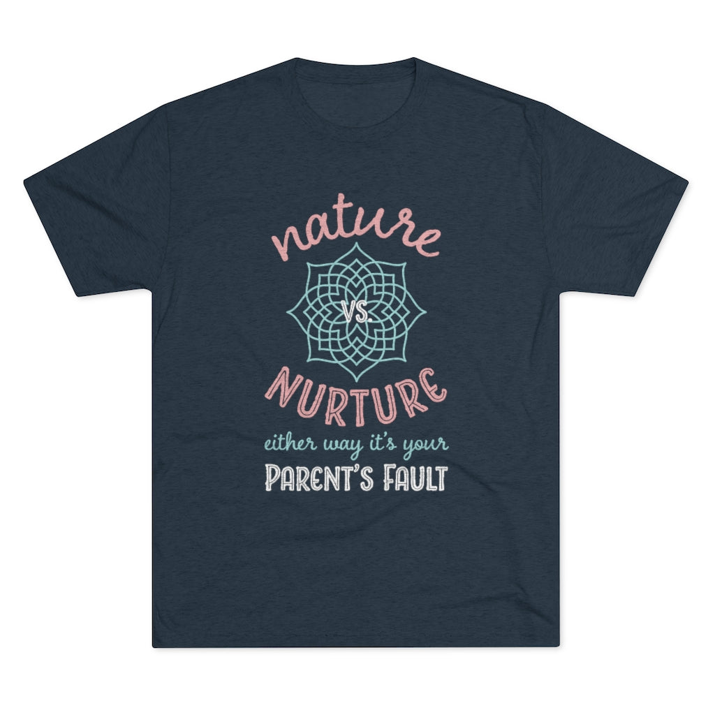 Nature Vs Nurture Funny Psychology Shirt | Psychologist College Gift | Men's  Tri-blend T-shirt