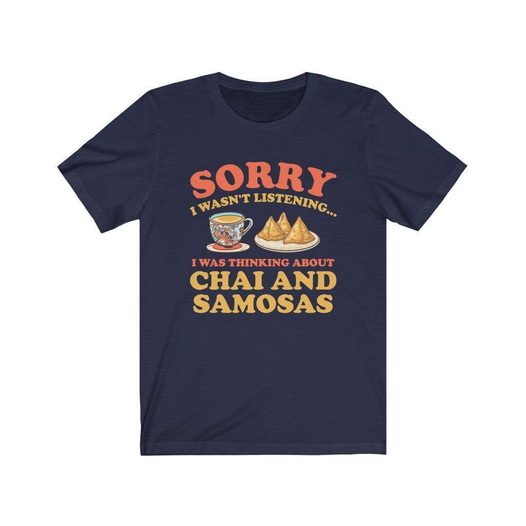 Chai & Samosas Funny Indian Food Shirt | Chai Tea Lover Gift | Bella Canvas Unisex Jersey T-shirt