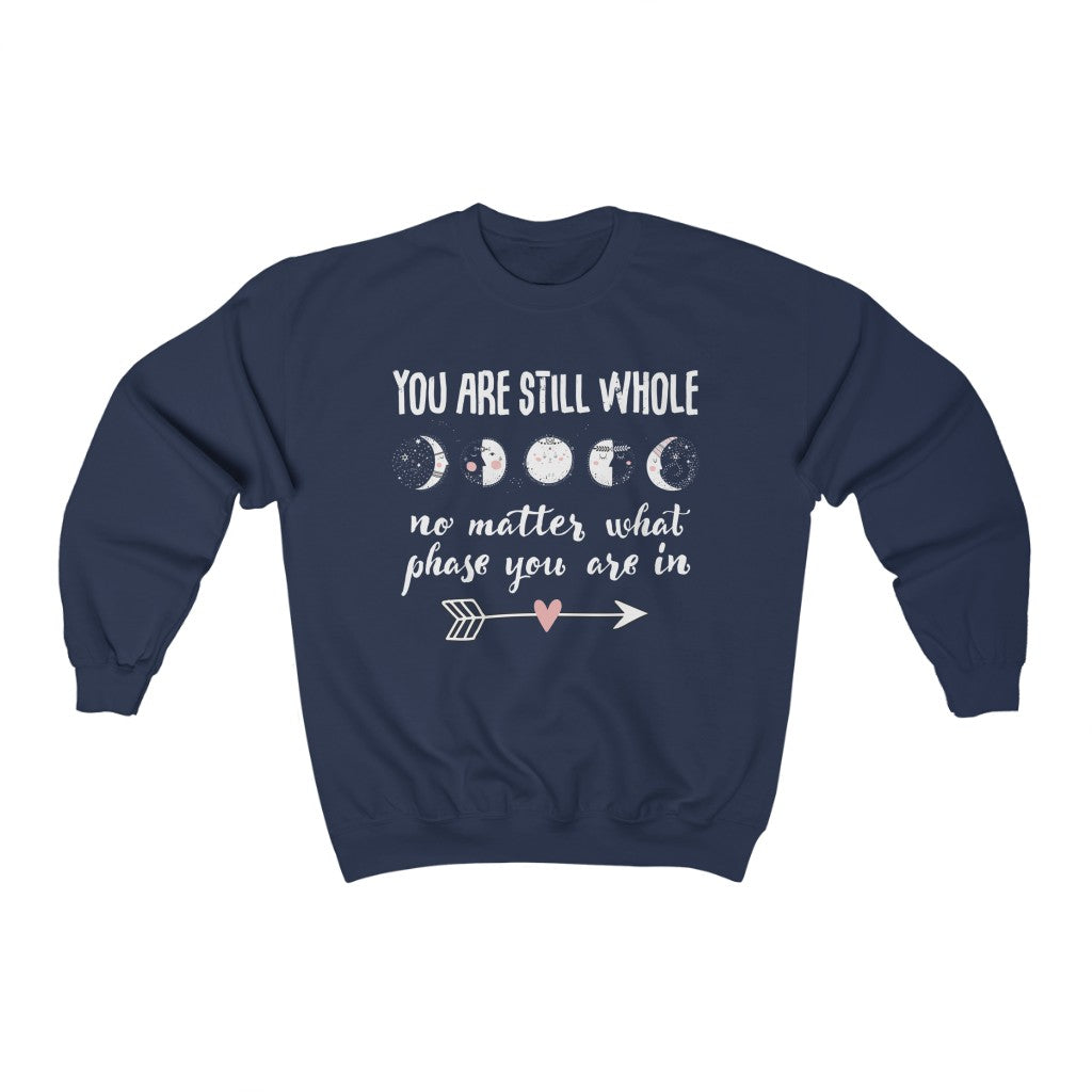 Still Whole Moon Phases Aesthetic Shirt | School Counselor Teacher Gift | Unisex Crewneck Sweatshirt