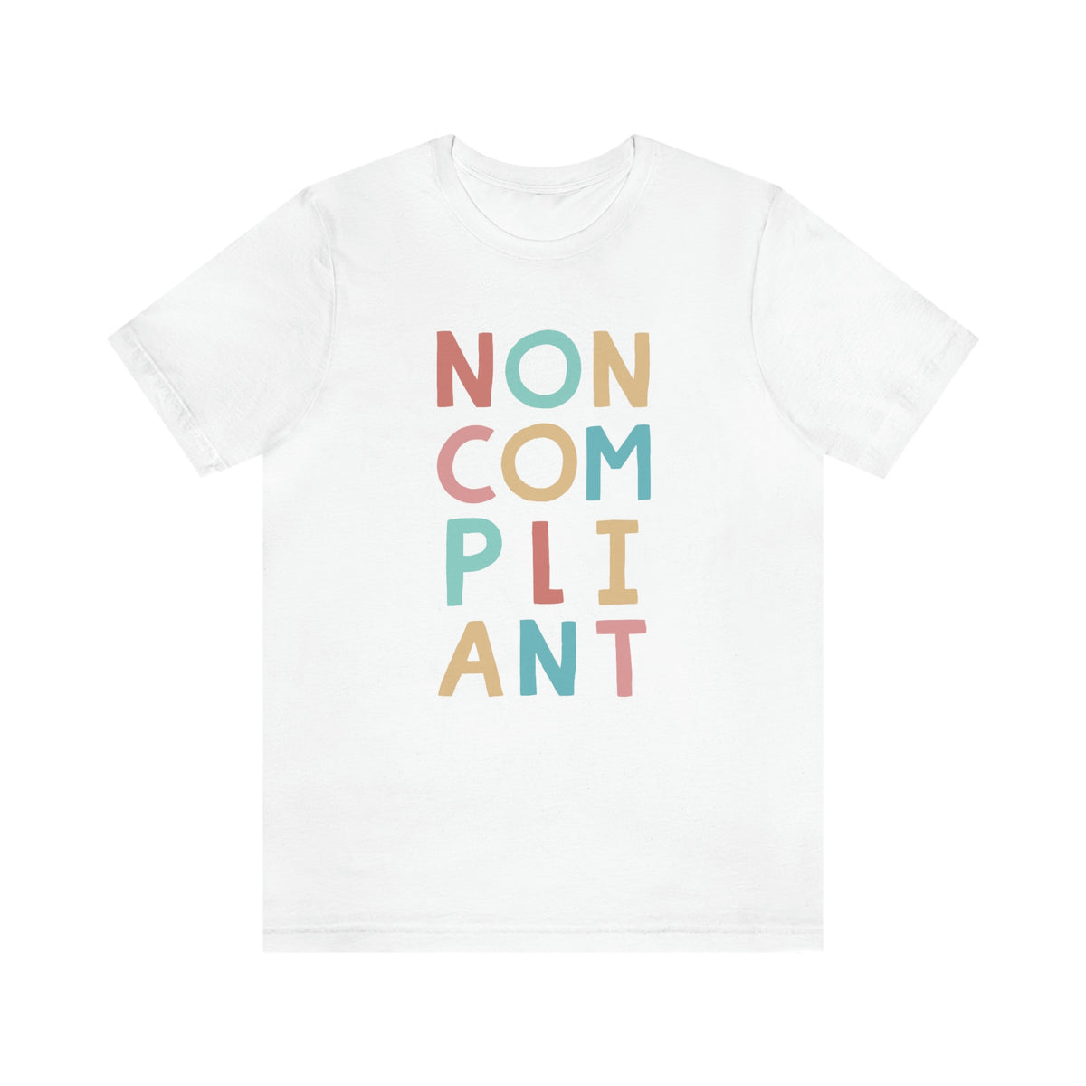Noncompliant Protest Shirt | Co-worker Gift For Her | Minimalist Shirt | Quirky Gifts | Unisex Jersey T-shirt