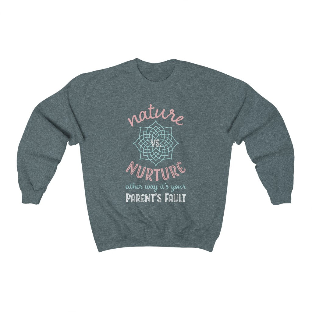 Nature Vs Nurture Funny Psychology Shirt | Psychologist College Gift | Unisex Crewneck Sweatshirt