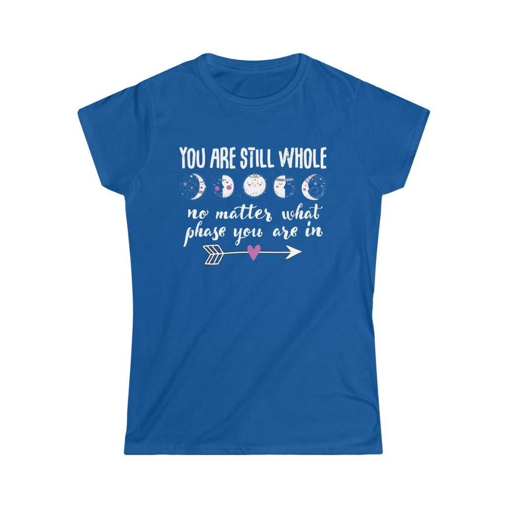 Still Whole Moon Phases Aesthetic Shirt | School Counselor Teacher Gift | Women's Slim-fit Soft Style Tee