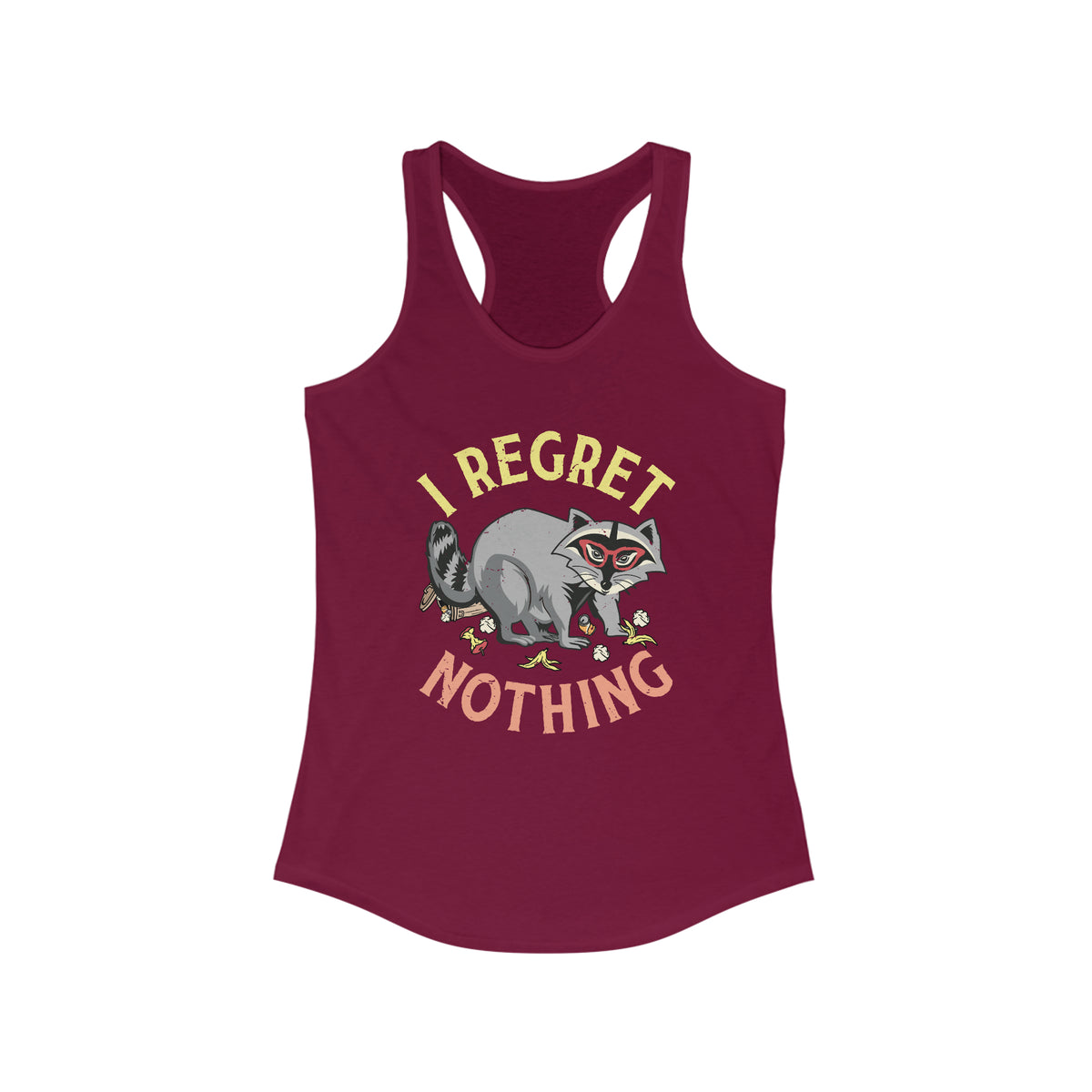 I Regret Nothing Funny Raccoon Shirt | Weird Gifts | Raccoon Gifts | Women's Slim-fit Racerback Tank Top