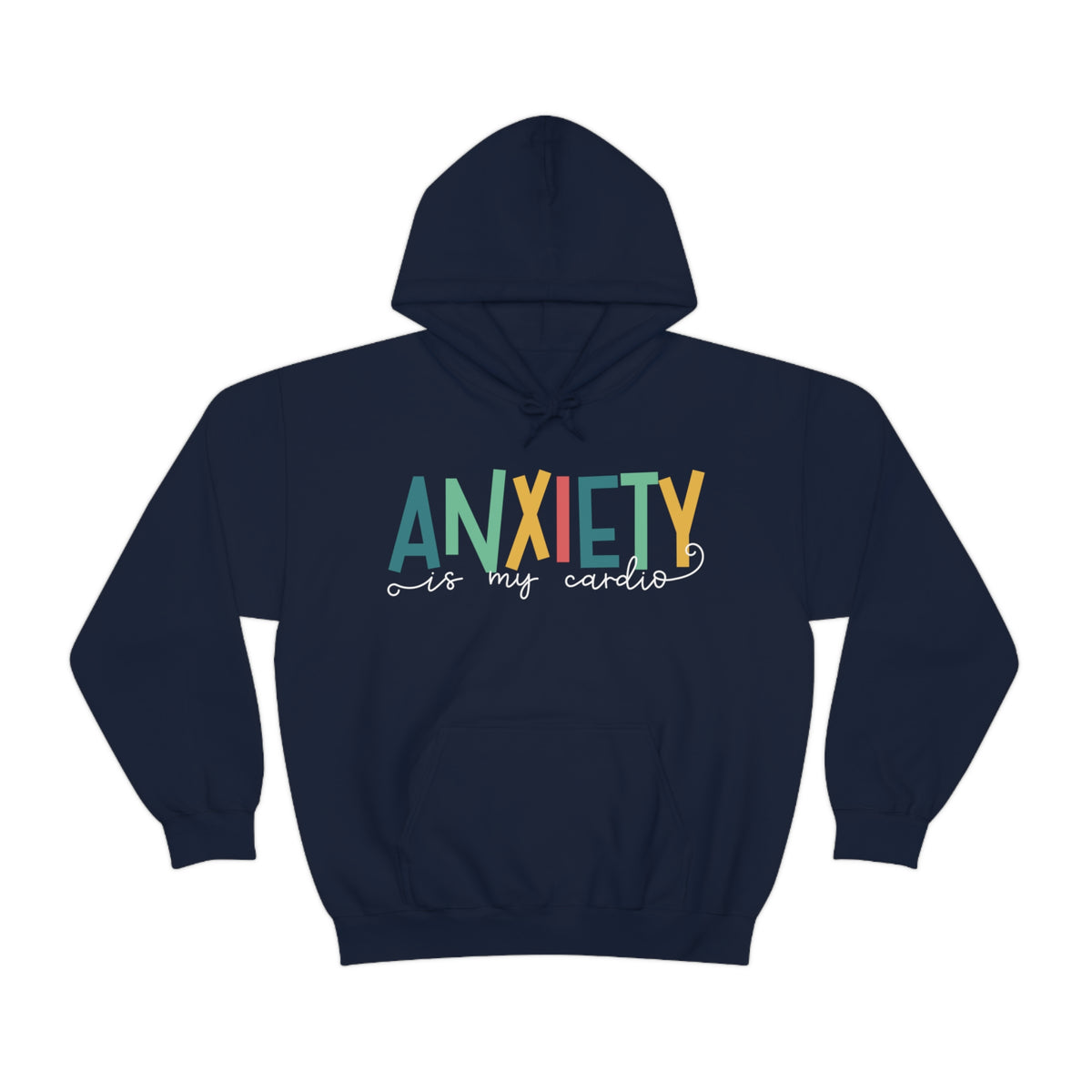 Anxiety Is My Cardio Anxiety Sweatshirt | Funny Mental Health Shirt | Counselor Shirt | Gift For Her | Unisex Hooded Sweatshirt