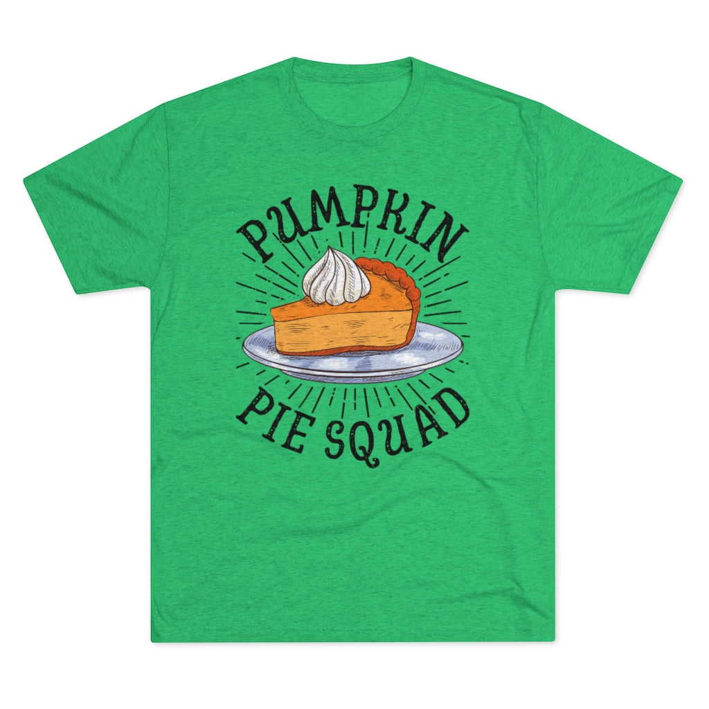 Pumpkin Pie Squad Goals Funny Fall Shirt | Thanksgiving Holiday Shirt | Men's Tri-blend T-shirt