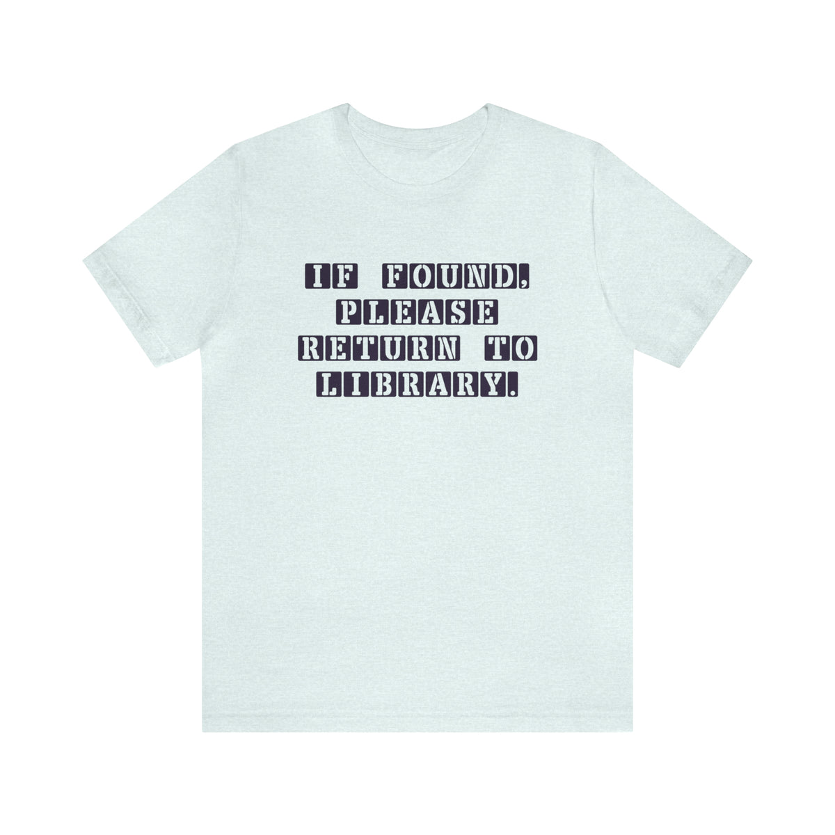 Return To Library Shirt | Book Lover Shirt | Librarian Shirt | Reading Shirt | Unisex Jersey T-shirt