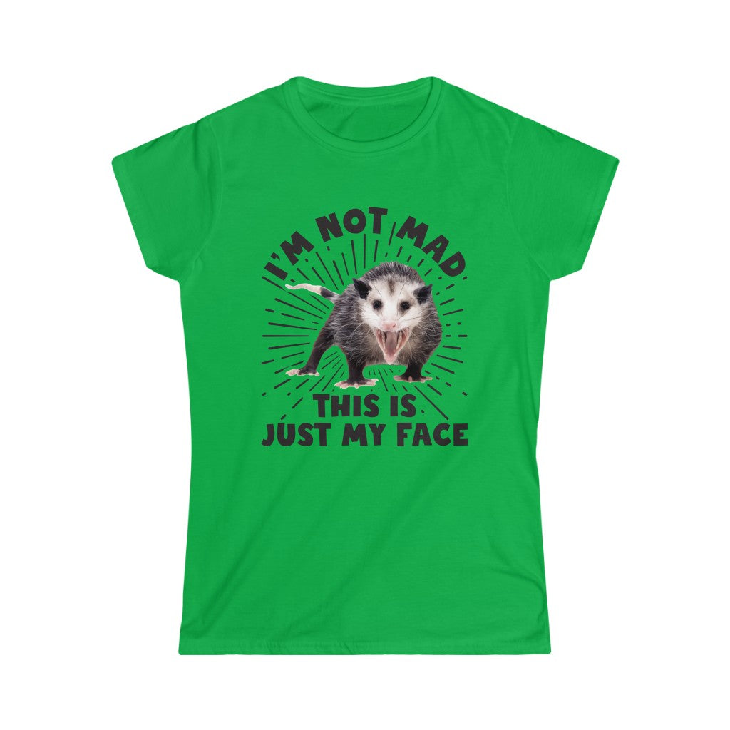 I'm Not Mad Funny Possum Shirt | Animal Lover Possum Gift | Women's Slim-fit Soft Style Tee