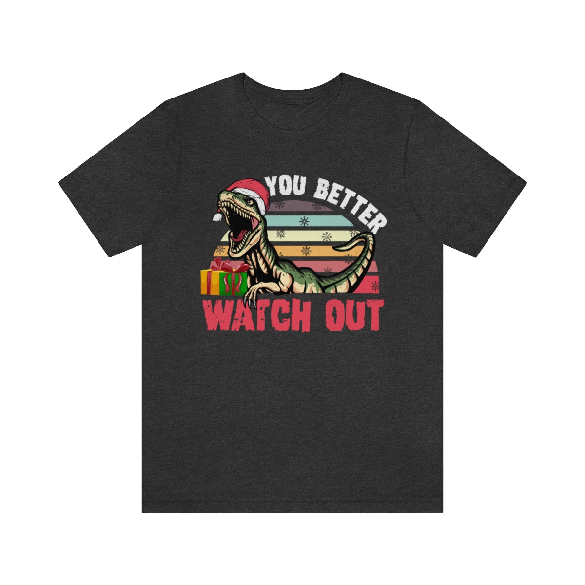 Velociraptor Dinosaur Christmas Shirt  | You Better Watch Out Funny Santa Shirt | Unisex Jersey T-shirt