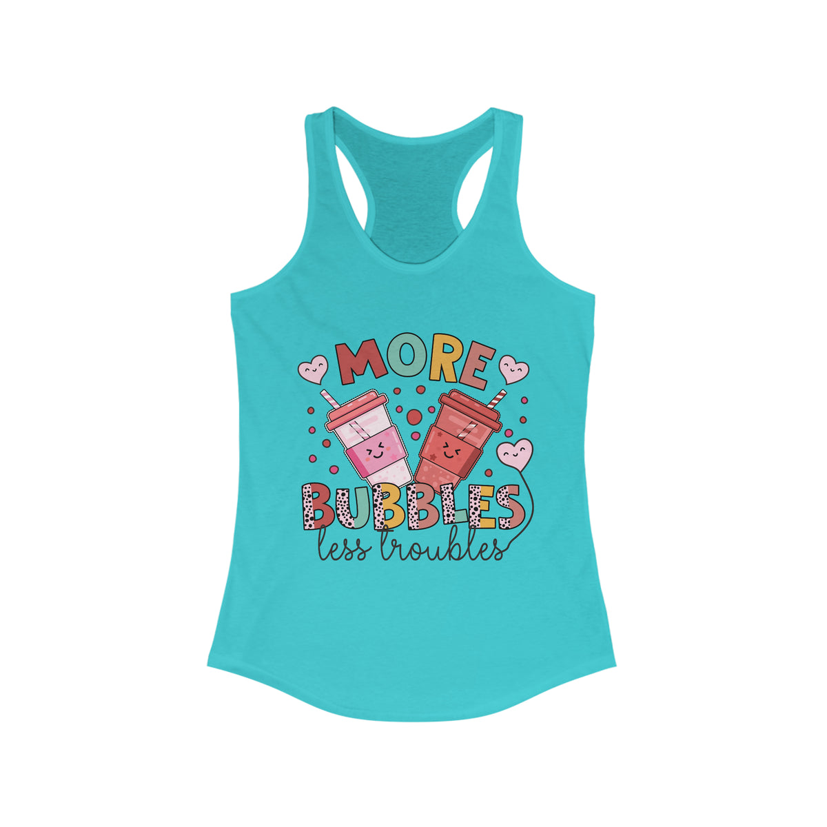 More Bubbles Less Troubles Cute Boba Tea Shirt | Cute Kawaii Shirt Bubble Tea Shirt | Bubble Tea Gift For Her | Women's Slim-fit Racerback Tank Top