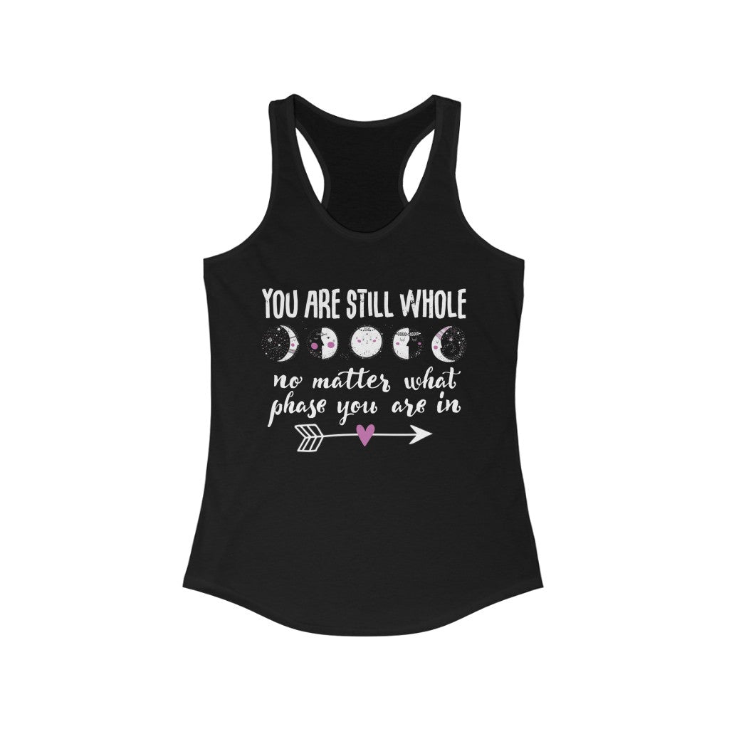Still Whole Moon Phases Aesthetic Shirt | School Counselor Teacher Gift | Women's Slim-fit Racerback Tank Top