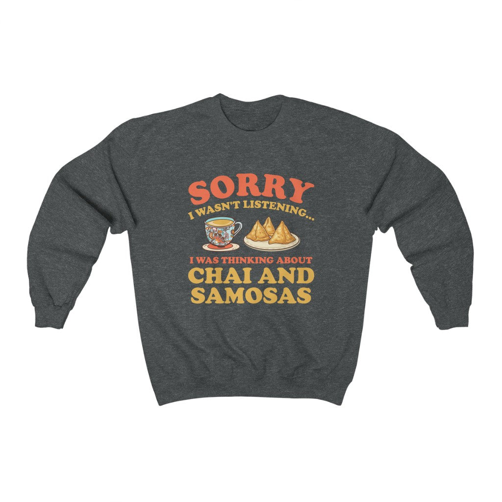 Chai & Samosas Funny Indian Food Shirt | Chai Tea Lover Gift | Unisex Crewneck Sweatshirt