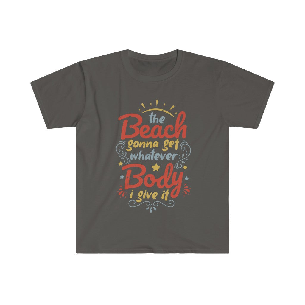 Beach Body Anti Diet Culture Funny Shirt | Beach Bum Gift | Unisex Soft Style T-Shirt
