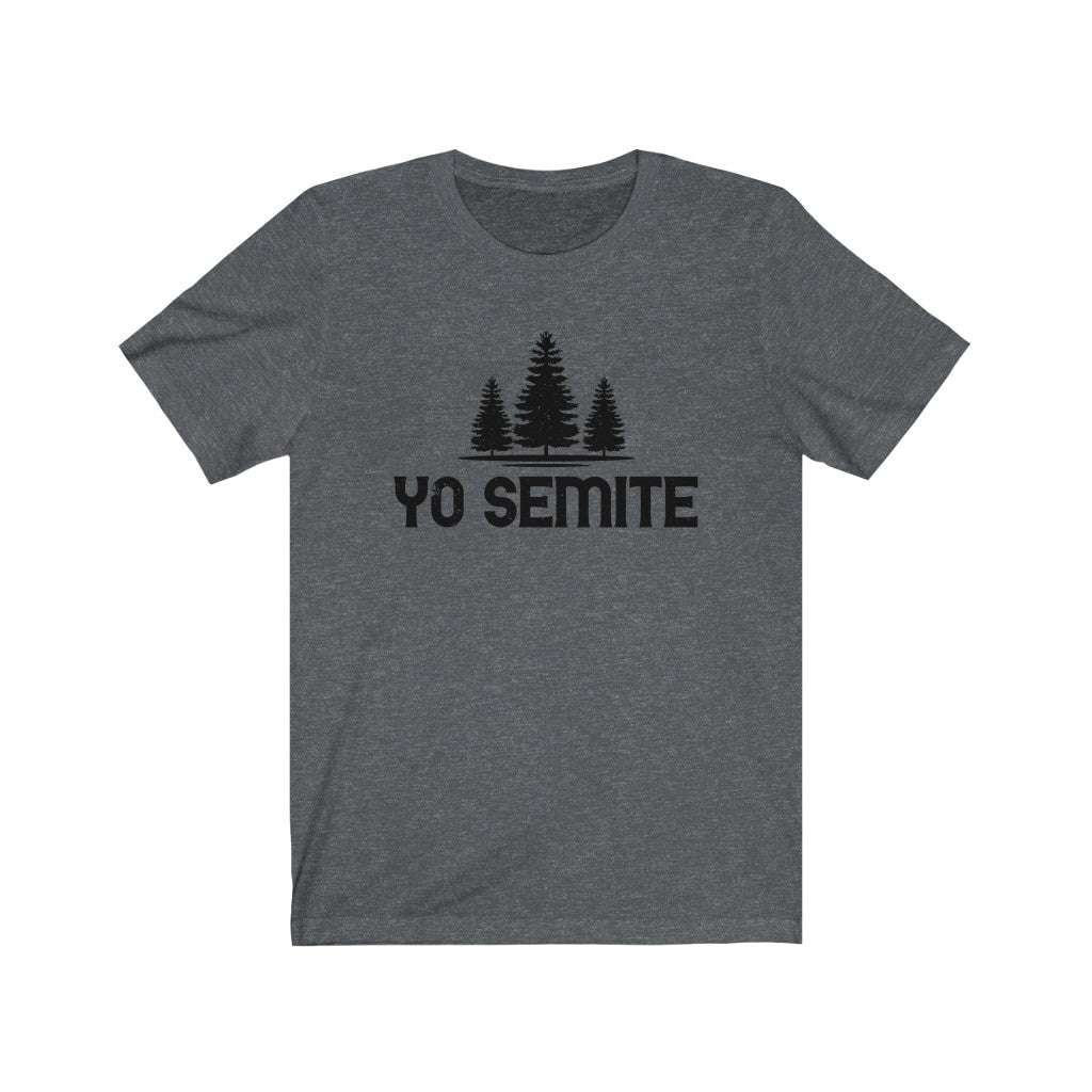 Yo Semite Yosemite Funny Jewish Shirt | Yosemite Camping Gift | Unisex Jersey T-shirt