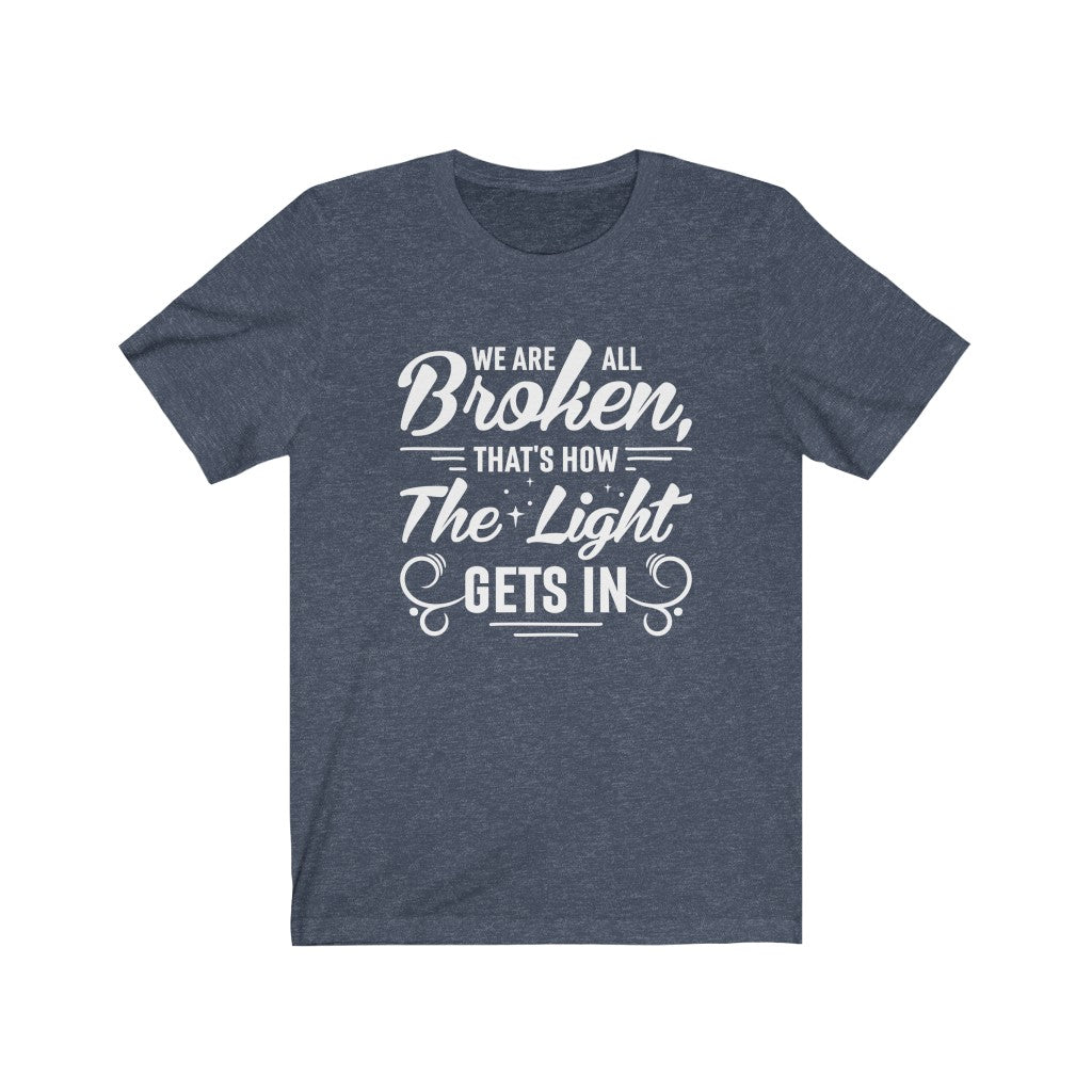 Broken School Psychology Counselor Shirt | Positive Quote Graphic tees | Unisex Jersey T-shirt