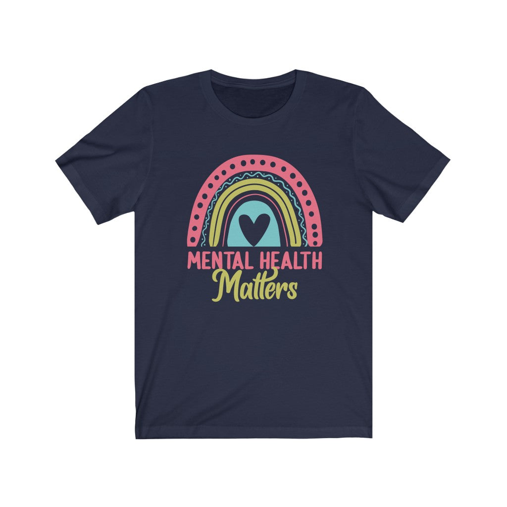Mental Health Matters School Psychology Shirt | Rainbow Gift | Bella Canvas Unisex Jersey T-shirt