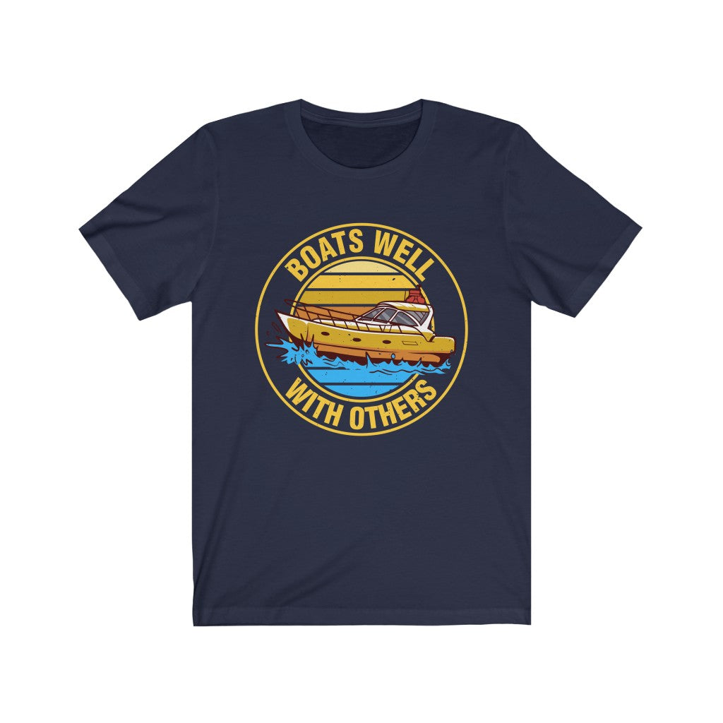 Boats Well With Others Funny Boating Shirt | Bella Canvas Unisex Jersey T-shirt