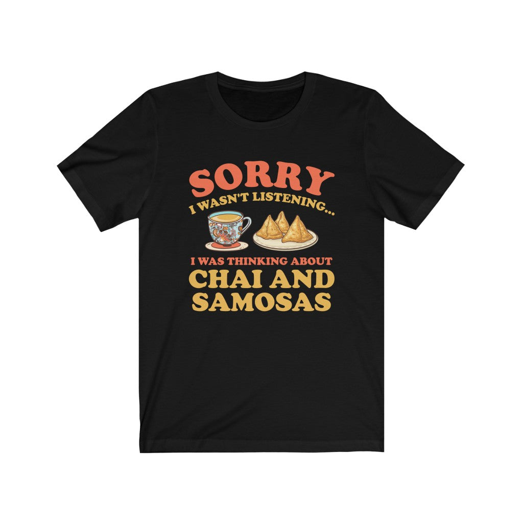Chai & Samosas Funny Indian Food Shirt | Chai Tea Lover Gift | Bella Canvas Unisex Jersey T-shirt