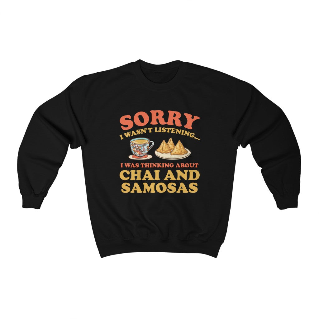 Chai & Samosas Funny Indian Food Shirt | Chai Tea Lover Gift | Unisex Crewneck Sweatshirt