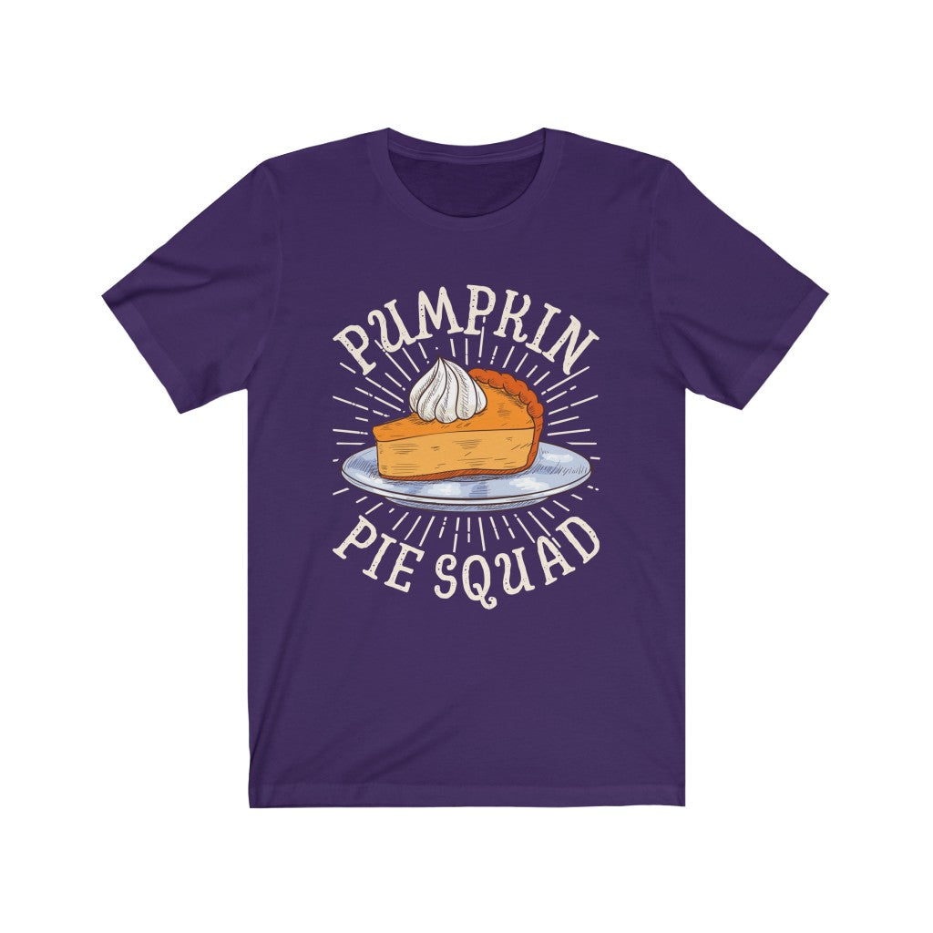 Pumpkin Pie Squad Goals Funny Fall Shirt | Thanksgiving Holiday | Bella Canvas Unisex Jersey T-shirt