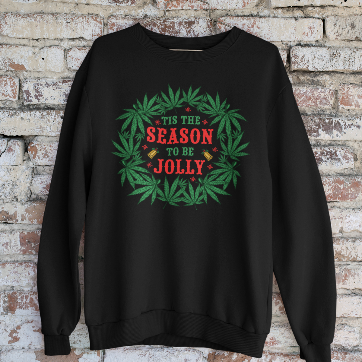Tis The Season Christmas Weed Shirt | Marijuana Weed Gift | Unisex Crewneck Sweatshirt